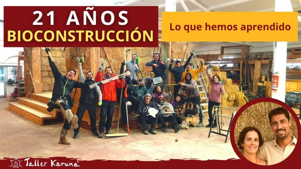 Patricia y Rubén de Taller Karuna — 21 años enseñando bioconstrucción y autoconstrucción con paja en España